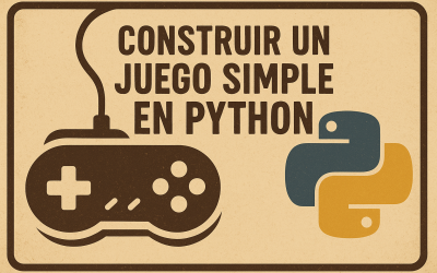 Cómo construir un juego simple con Python